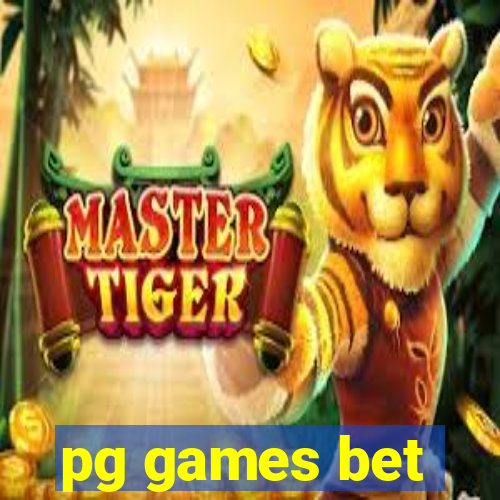 pg games bet